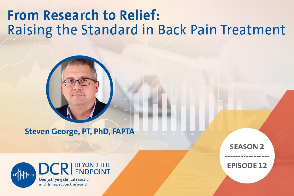 From Research to Relief: Raising the Standard in Back Pain Treatment with Steven George, PT, PhD, FAPTA
