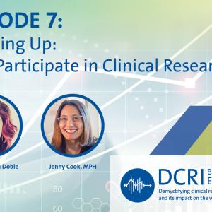 Episode 7: Stepping Up: Why Participate in Clinical Research?